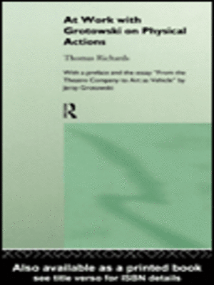 cover image of At Work with Grotowski on Physical Actions